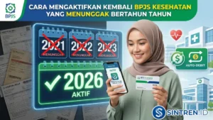 Cara Mengaktifkan Kembali BPJS Kesehatan yang Menunggak Bertahun Tahun