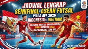 Jadwal Lengkap Semifinal ASEAN Futsal Piala Aff 2026 Semifinal Indonesia vs Vietnam