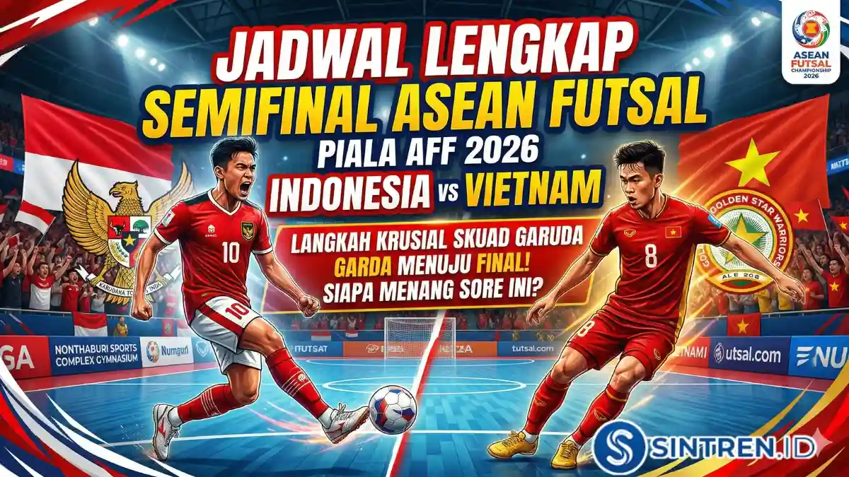 Jadwal Lengkap Semifinal ASEAN Futsal Piala Aff 2026 Semifinal Indonesia vs Vietnam