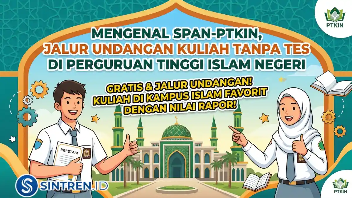 Mengenal SPAN-PTKIN, Jalur Undangan Kuliah Tanpa Tes di Perguruan Tinggi Islam Negeri