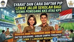 Syarat dan Cara Daftar PIP Lewat Jalur Sekolah Bagi Siswa Pemegang KKS atau KPS